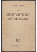 Bartha Dénes - A zenetörténet antológiája I. kötet / Jegyzetek és magyarázatok