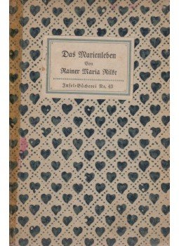 Rainer Maria Rilke - Das Marienleben Rainer Maria Rilke - Das Marienleben, Leipzig 1912 antikvár könyv