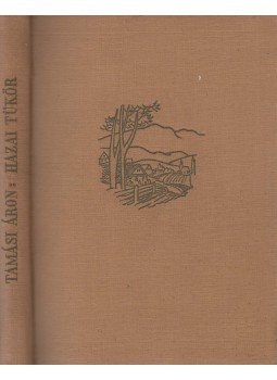 Tamási Áron - Hazai tükör Tamási Áron - Hazai tükör, Budapest 1954 antikvár könyv