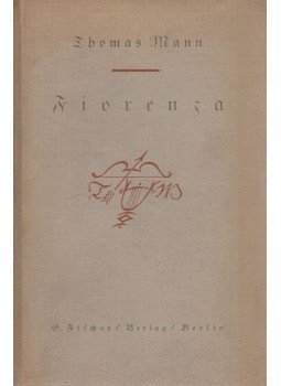 Thomas Mann - Fiorenza Thomas Mann - Fiorenza, Berlin 1925 antikvár könyv