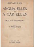 George Bernard Shaw - Anglia ellen és a cár ellen