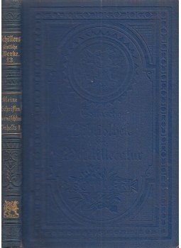 Schiller, Friedrich - Schillers sämtliche Werke in fünfzehn Bänden XIII. Band, Stuttgart 0 antikvár könyv