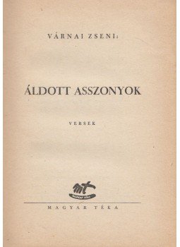 Várnai Zseni - Áldott asszonyok Várnai Zseni - Áldott asszonyok, Budapest 0 antikvár könyv