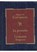 Miguel de Cervantes Saavedra - La gitanilla / La ilustre fregona (minikönyv)