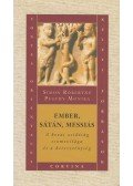 Simon Róbertné Pesthy Monika - Ember, Sátán, Messiás (dedikált)