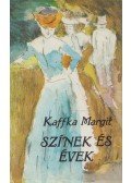 Kaffka Margit - Színek és évek