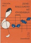 Törzsök Béla - Zenehallgatás az óvodában