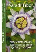Váradi Tibor - Népbetegségek megelőzése és szelíd gyógymódjai 1. (aláírt)