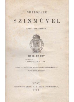 William Shakespeare - Shakspere színművei I. kötet, Pest 1864 antikvár könyv