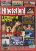 Szűcs Róbert (főszerk.) - Hihetetlen! magazin 2009. február