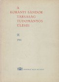 Dr. Bíró László (szerk.),Dr. Hüttl Tivadar (szerk.),Dr. Rubányi Pál (szerk.) - A Korányi Sándor Társaság tudományos ülései IV.