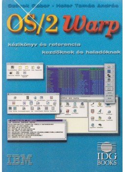 Czövek Gábor, Hofer Tamás András - OS/2 Warp Czövek Gábor, Hofer Tamás András - OS/2 Warp, Budapest 1995 antikvár könyv