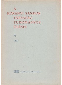 Dr. Rajka Ödön - A Korányi Sándor Társaság tudományos ülései VI. Dr. Rajka Ödön - A Korányi Sándor Társaság tudományos ülései VI., Budapest 1967 antikvár könyv