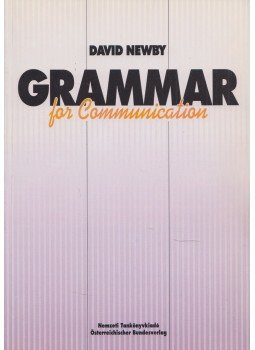 David Newby - Grammar for communication David Newby - Grammar for communication, Budapest 1996 antikvár könyv