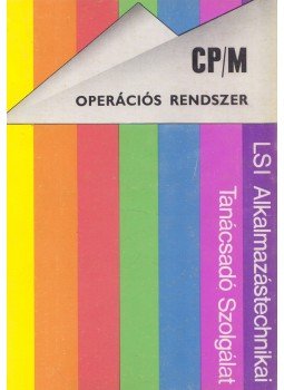 Szenes Katalin - CP/M operációs rendszer Szenes Katalin - CP/M operációs rendszer, Budapest 1984 antikvár könyv