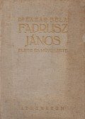Dr. Lázár Béla - Fadrusz János élete és művészete