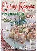 Varga Károly - Erdélyi Konyha Kalendárium 2013