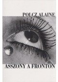 Polcz Alaine - Asszony a fronton