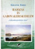 Gráfik Imre - Hajózás és gabonakereskedelem