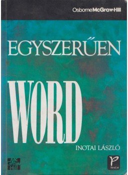 Inotai László - Egyszerűen word Inotai László - Egyszerűen word, Budapest 1994 antikvár könyv
