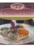 Liptai Zoltán - 33 ​Ünnepi étel lépésről lépésre