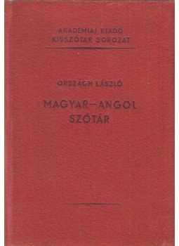Országh László - Magyar-angol szótár Országh László - Magyar-angol szótár, Budapest 1955 antikvár könyv