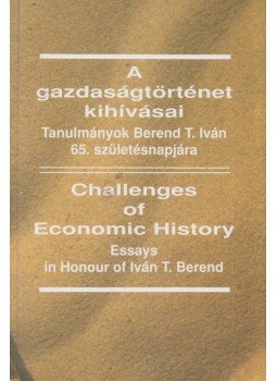 Buza János, Csató Tamás, Gyimesi Sándor - A gazdaságtörténet kihívásai / Challenges of Economic History, Budapest 1996 antikvár könyv