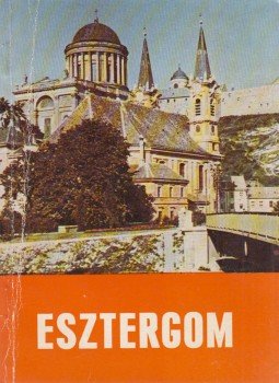 Huba László - Esztergom, Komárom 1972 antikvár könyv