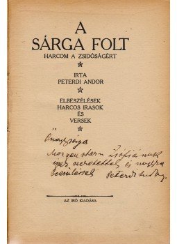 Peterdi Andor - A sárga folt. Harcom a zsidóságért (Dedikált), Budapest 1922 antikvár könyv