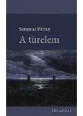 Szirmai Péter - A türelem - elbeszélések