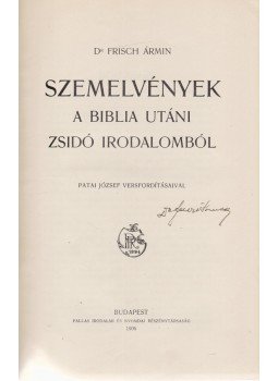 Dr. Frisch Ármin - Szemelvények a Biblia utáni zsidó irodalomból, Budapest 1906 antikvár könyv