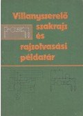 Lükő István - Villanyszerelő szakrajz és rajzolvasási példatár