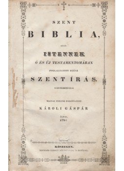  - Szent Biblia, azaz: Istennek Ó és Új Testamentumában foglaltatott egész Szent Írás, Kőszeg 0 antikvár könyv