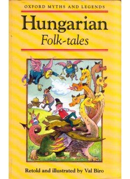 Val Biro - Hungarian Folk-tales Val Biro - Hungarian Folk-tales, Oxford, Oxfordshire 1992 antikvár könyv
