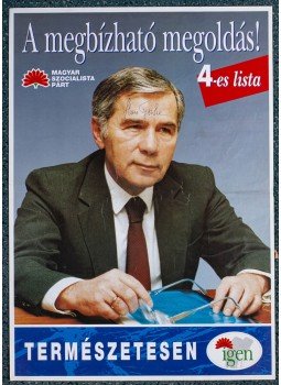  - A megbízható megoldás! Az MSZP plakátja Horn Gyula aláírásával (1994), Budapest 1994 antikvár könyv