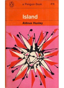 Huxley, Aldous Leonard - Island Huxley, Aldous Leonard - Island, Harmondsworth, Middlesex 1964 antikvár könyv