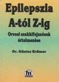 Dr. Günter Krämer - Epilepszia A-tól Z-ig