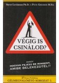 Steve Levinson,Pete Greider - Végig is csinálod?
