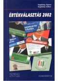 Kapitány Ágnes; Kapitány Gábor - Értékválasztás 2002.