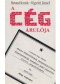 Végvári József,Havas Henrik - A cég árulója (aláírt)