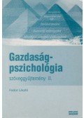 Fodor László - Gazdaságpszichológia szöveggyűjtemény II.
