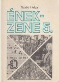 Szabó Helga - Ének-zene 5.