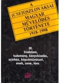 Tóth László,Filep Tamás Gusztáv - A (cseh)szlovákiai magyar művelődés története 1918-1998 III.