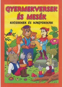 Urr Géza (szerk.) - Gyermekversek és mesék Urr Géza (szerk.) - Gyermekversek és mesék, Budapest 2003 antikvár könyv