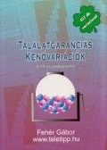 Fehér Gábor - Találatgaranciás Kenóvariációk 4-10-es játékra