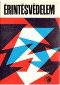 Kádár Aba,Taky Ferenc,Benkő Imre- Siklós Andor,Majoros András - Érintésvédelem