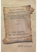 Bitó László - A névtelen evangéliuma / The Gospel of Anonymous (dedikált, aláírt)