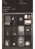 Max Frisch - Aus einem Tagebuch und Reden