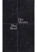Max Brod - Der Meister