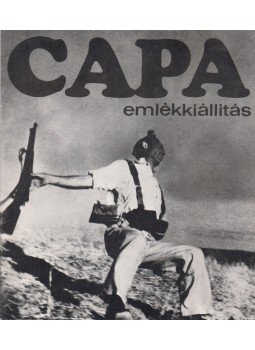 Boldizsár Iván - Capa emlékkiállítás Boldizsár Iván - Capa emlékkiállítás, Budapest 1976 antikvár könyv